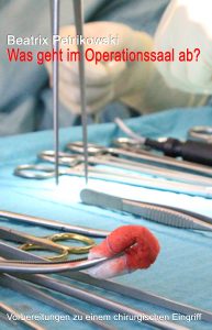 Cover von Was geht im Operationssaal ab? von Beatrix Petrikowski